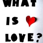 So What Is Love?